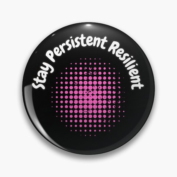Item preview, Stay Persistent Resilient designed and sold by bvdesignart.