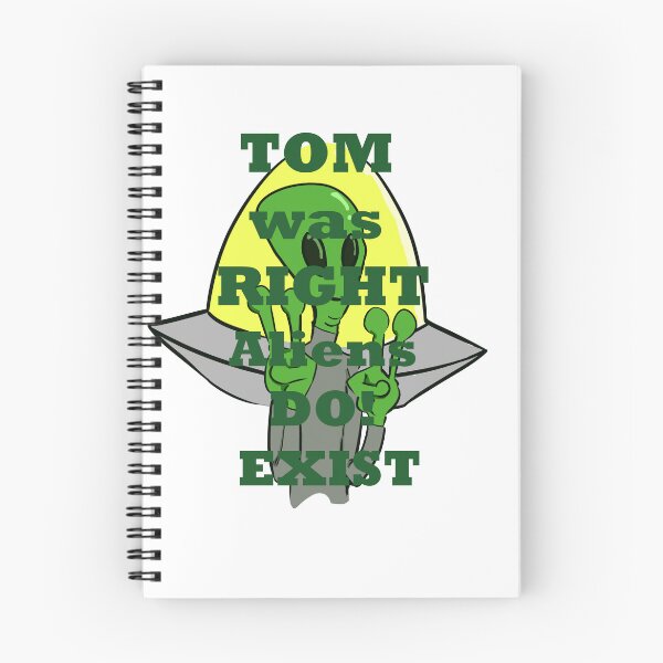 Item preview, tom was right alien do exist-c designed and sold by KunBAArtWork.
