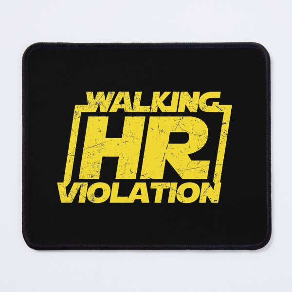 Item preview, Walking HR Violation designed and sold by nancyyord.