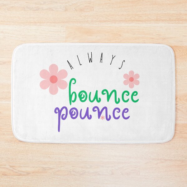 Item preview, Always bounce pounce designed and sold by DunuStore.