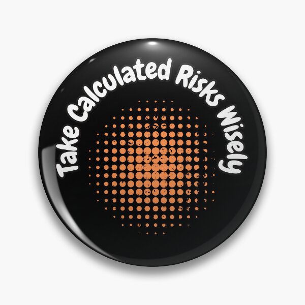 Item preview, Take Calculated Risks Wisely designed and sold by bvdesignart.