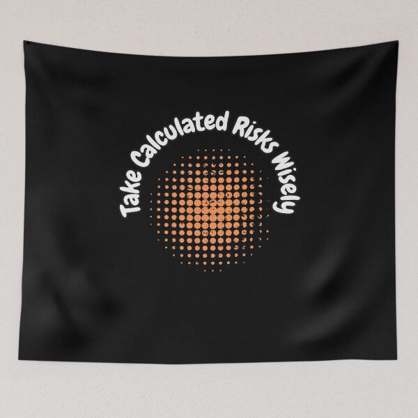 Item preview, Take Calculated Risks Wisely designed and sold by bvdesignart.
