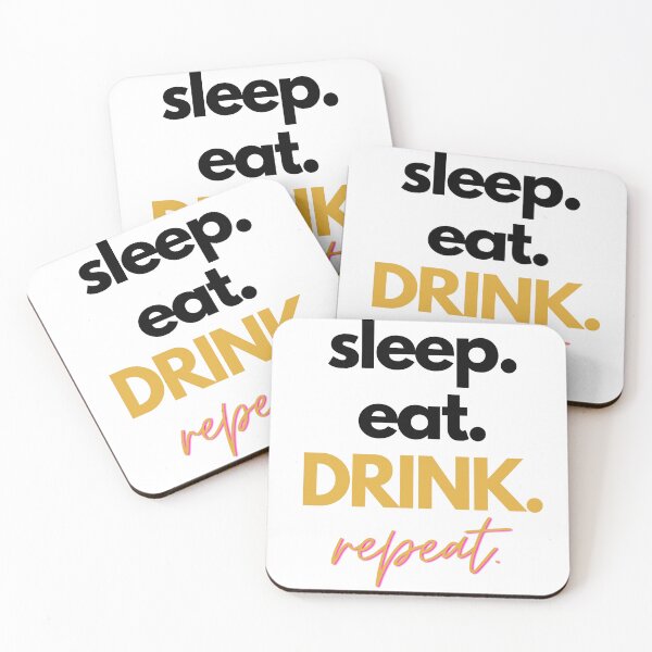 Item preview, Fun text design "sleep. eat. drink. repeat." designed and sold by PrettyPinkSkies.