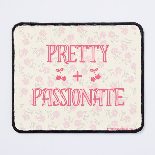 Item preview, Pretty + Passionate (Femme & Fruitful Merch) designed and sold by melodyvotoire.