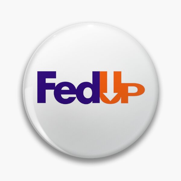 Item preview, FedUp designed and sold by jeffreytardiff.
