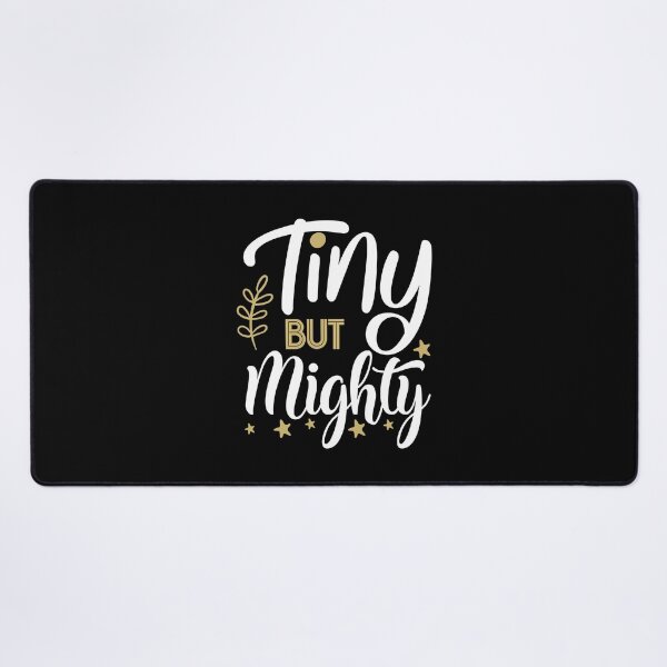 Item preview, Tiny But Mighty designed and sold by Merchrise.