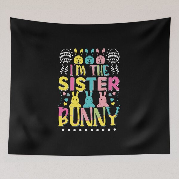 Item preview, Family Matching Sister Bunny Easter I’m The Sister Bunny designed and sold by Merchrise.