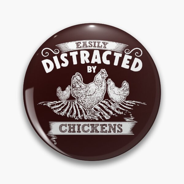 Item preview, Easily Distracted By Chickens  designed and sold by Karensher682.