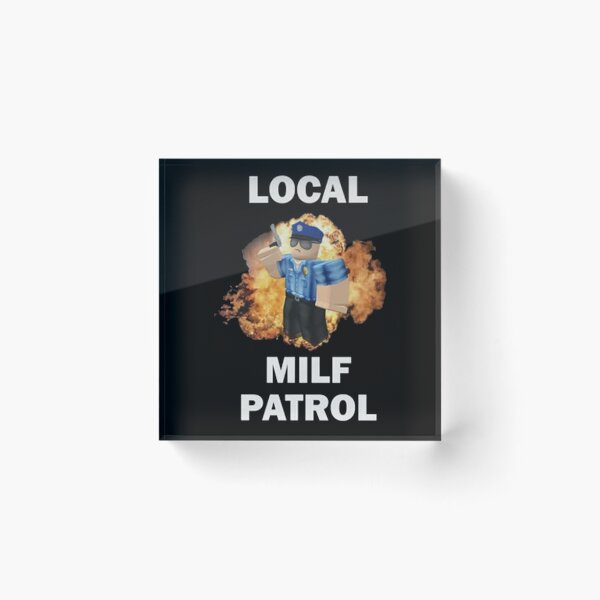Item preview, Local Milf Patrol designed and sold by darentting.
