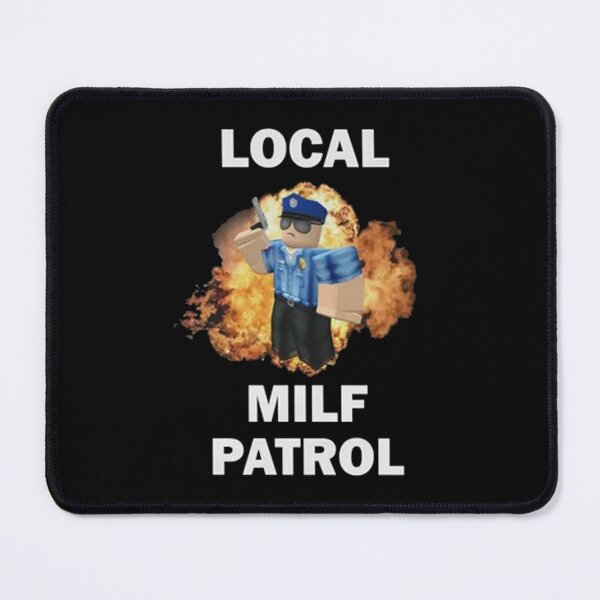 Item preview, Local Milf Patrol designed and sold by darentting.