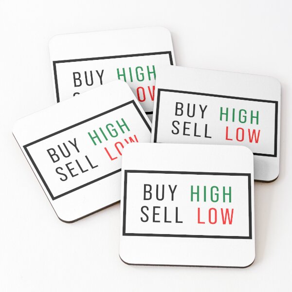 Item preview, Buy High Sell Low Funny Stock Market Meme designed and sold by tanmay2000.