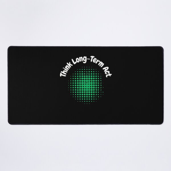 Item preview, Think Long-Term Act designed and sold by bvdesignart.