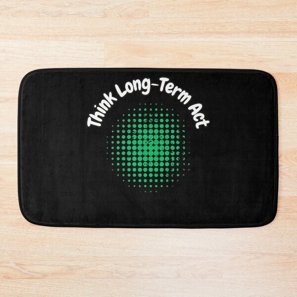 Item preview, Think Long-Term Act designed and sold by bvdesignart.