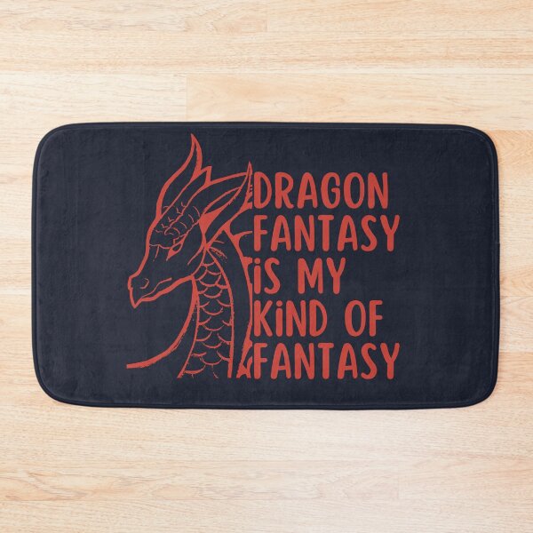 Item preview, Dragon Fantasy Is My Kind Of Fantasy designed and sold by slicksquid.