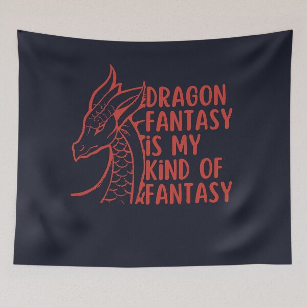 Item preview, Dragon Fantasy Is My Kind Of Fantasy designed and sold by slicksquid.
