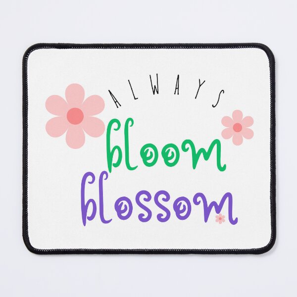 Item preview, Always bloom blossom designed and sold by DunuStore.