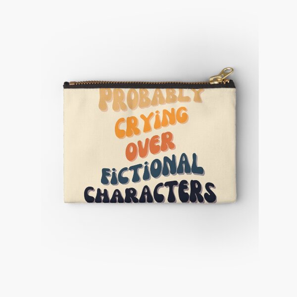 Item preview, Probably Crying Over Fictional Characters designed and sold by slicksquid.