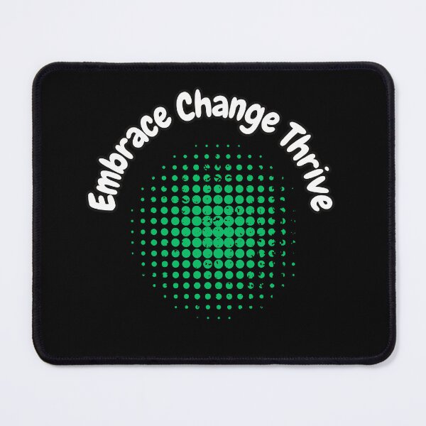 Item preview, Embrace Change Thrive designed and sold by bvdesignart.