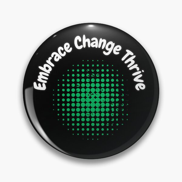 Item preview, Embrace Change Thrive designed and sold by bvdesignart.