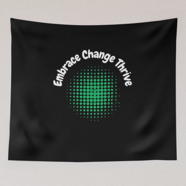 Item preview, Embrace Change Thrive designed and sold by bvdesignart.