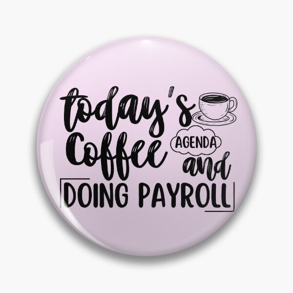 Item preview, Today's Agenda Coffee and Human Resources Payroll HR Timesheets designed and sold by SunfullyYours.
