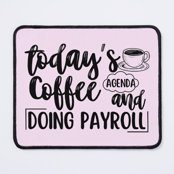 Item preview, Today's Agenda Coffee and Human Resources Payroll HR Timesheets designed and sold by SunfullyYours.