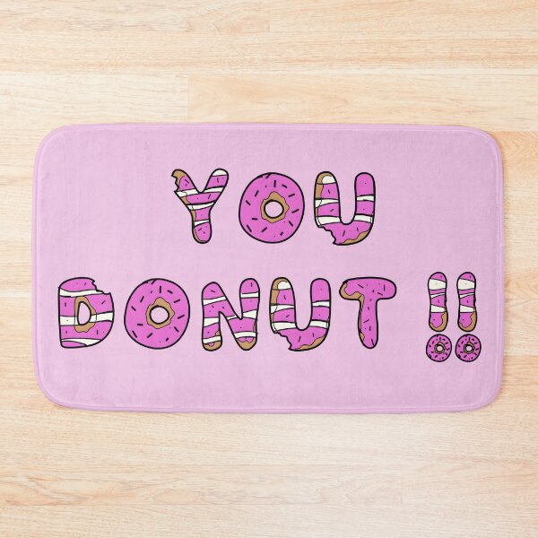 Item preview, You Donut designed and sold by MegDexShop.