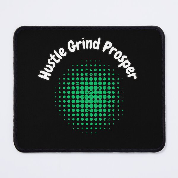 Item preview, Hustle Grind Prosper designed and sold by bvdesignart.