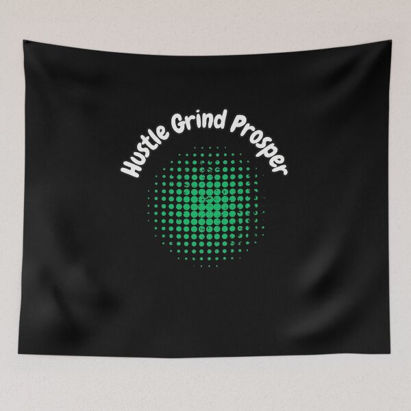 Item preview, Hustle Grind Prosper designed and sold by bvdesignart.