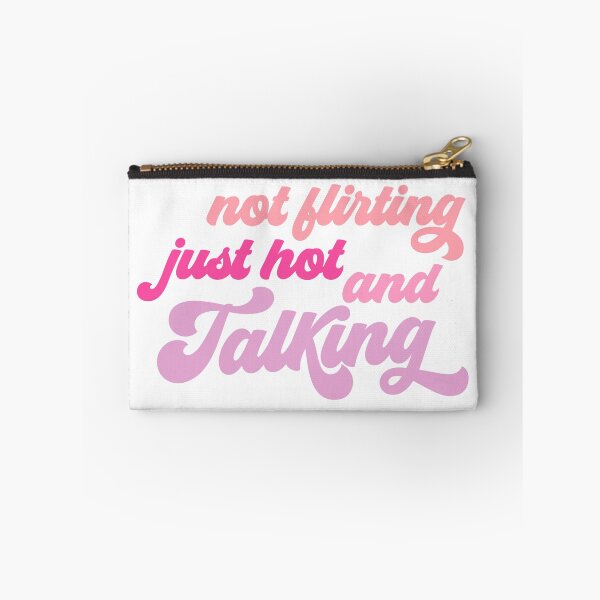 Item preview, Not Flirting Just Hot And Talking designed and sold by Hairball-Pets.