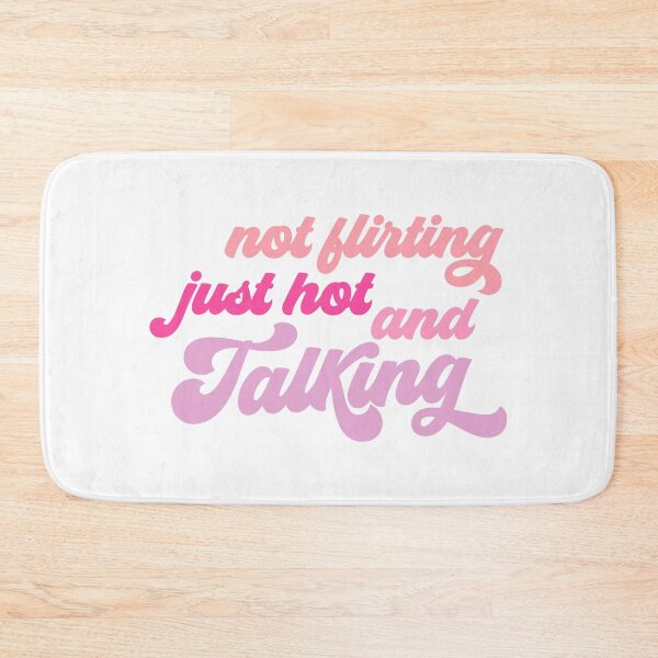 Item preview, Not Flirting Just Hot And Talking designed and sold by Hairball-Pets.