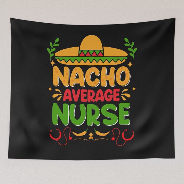 Item preview, Nacho Average Nurse Tee Cinco De Mayo Fiesta Mexican Nursing designed and sold by ZANNIX.