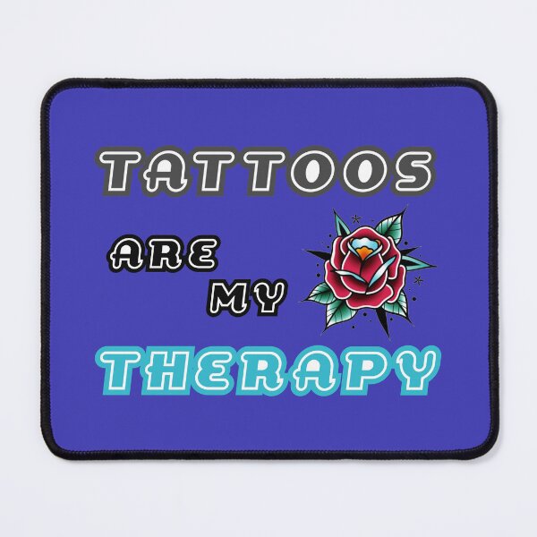 Item preview, Tattoos are my Therapy and rose designed and sold by Rogue Wizard.
