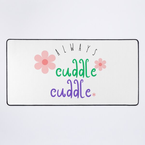 Item preview, Always cuddle cuddle designed and sold by DunuStore.
