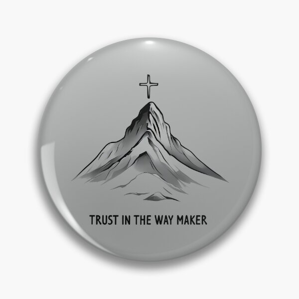 Item preview, Trust in the Way Maker designed and sold by @ndrys.