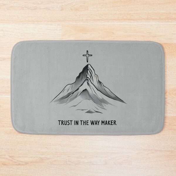 Item preview, Trust in the Way Maker designed and sold by @ndrys.