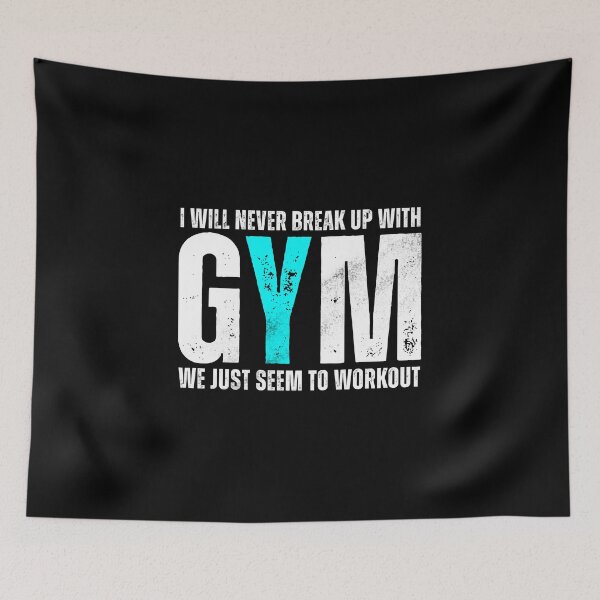 Item preview, I Will Never Break Up With GYM designed and sold by HorizonDesignz.