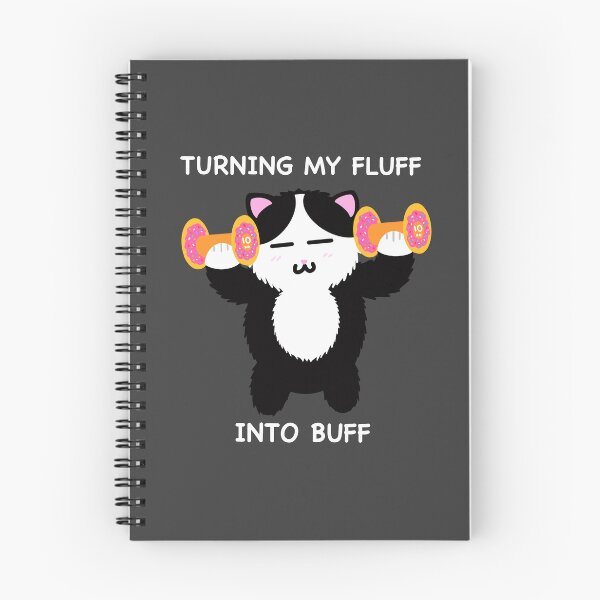 Item preview, Turning my Fluff into Buff designed and sold by Mr-Meowsies.