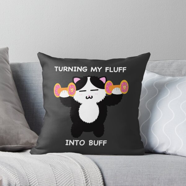 Item preview, Turning my Fluff into Buff designed and sold by Mr-Meowsies.