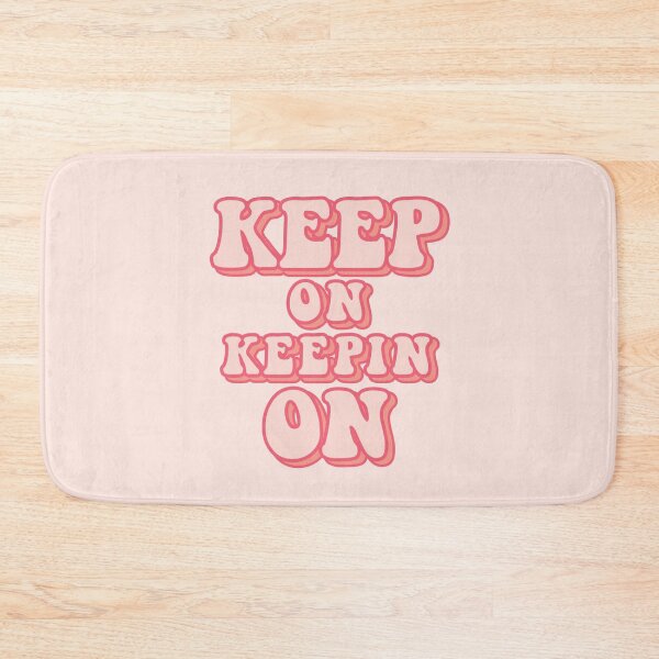 Item preview, Keep on keepin on, cute pink designed and sold by MamSelle.