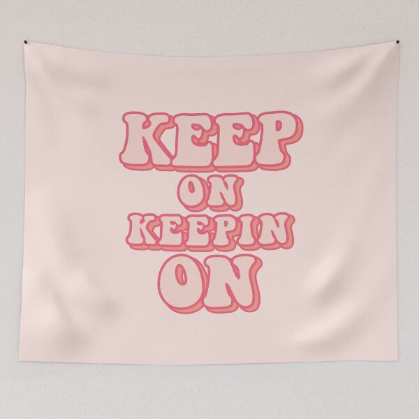Item preview, Keep on keepin on, cute pink designed and sold by MamSelle.