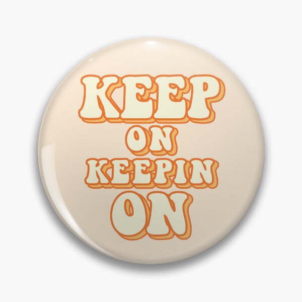 Item preview, Keep on keepin on, retro orange designed and sold by MamSelle.