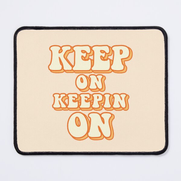 Item preview, Keep on keepin on, retro orange designed and sold by MamSelle.