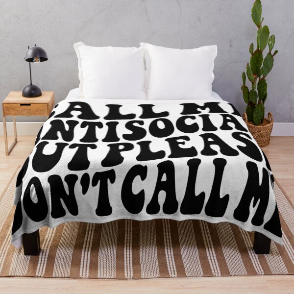 Item preview, Call Me Antisocial But Please Dont Call Me designed and sold by Hairball-Pets.