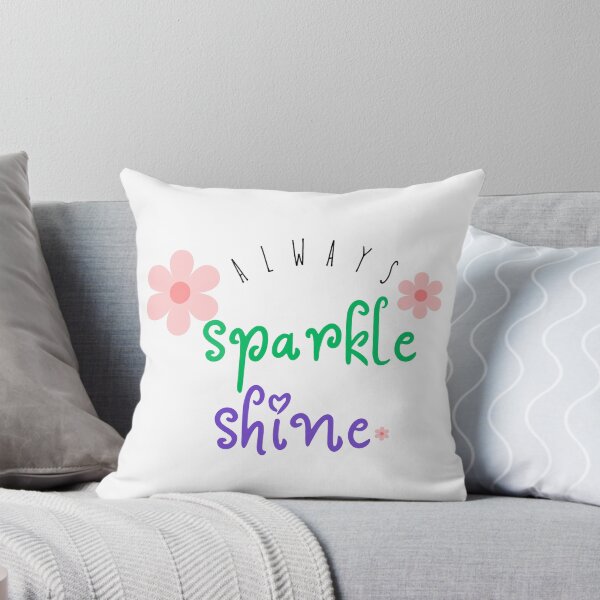 Item preview, Always sparkle shine designed and sold by DunuStore.