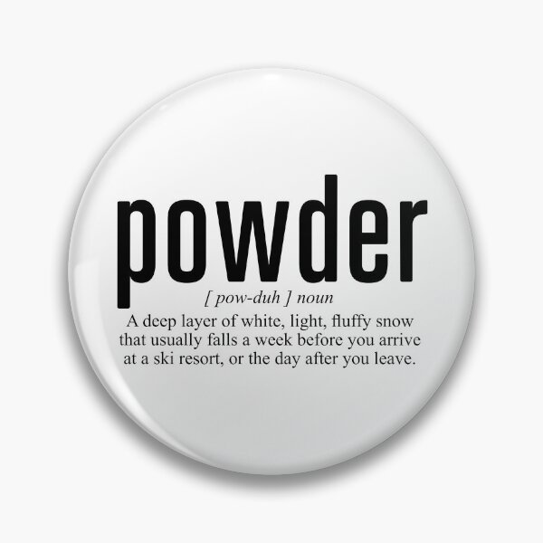 Item preview, Powder Snow Definition designed and sold by BuyMooreThings.