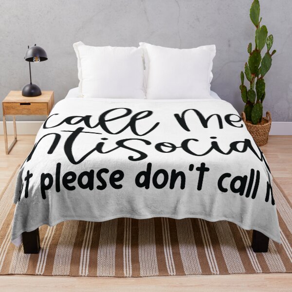 Item preview, Call Me Antisocial But Please Dont Call Me designed and sold by Hairball-Pets.