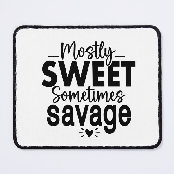 Item preview, Mostly Sweet Sometimes Savage  designed and sold by Hairball-Pets.