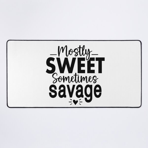 Item preview, Mostly Sweet Sometimes Savage  designed and sold by Hairball-Pets.