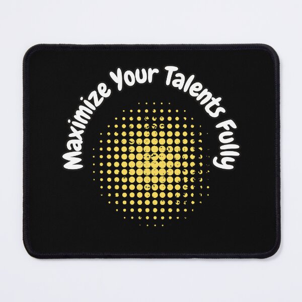 Item preview, Maximize Your Talents Fully designed and sold by bvdesignart.